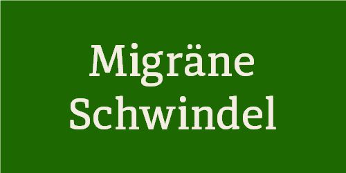 Migräne - Schwindel